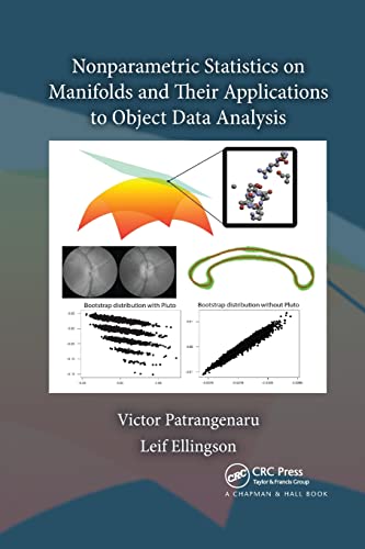 Stock image for Nonparametric Statistics on Manifolds and Their Applications to Object Data Analysis for sale by Blackwell's