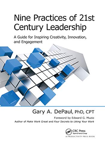 9780367737849: Nine Practices of 21st Century Leadership: A Guide for Inspiring Creativity, Innovation, and Engagement