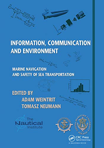 Stock image for Information, Communication and Environment: Marine Navigation and Safety of Sea Transportation for sale by THE SAINT BOOKSTORE