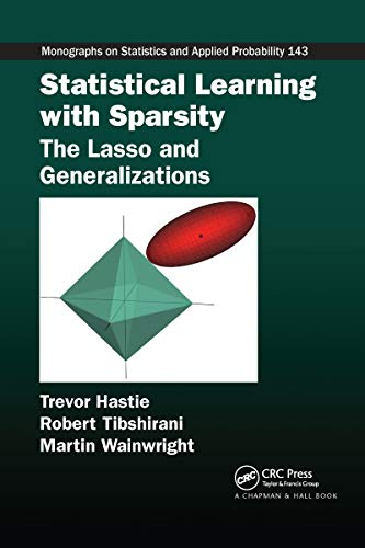 9780367738334: Statistical Learning with Sparsity: The Lasso and Generalizations (Chapman & Hall/CRC Monographs on Statistics and Applied Probability)