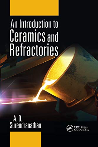 9780367738723: An Introduction to Ceramics and Refractories