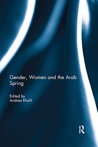 Stock image for Gender, Women and the Arab Spring for sale by Blackwell's
