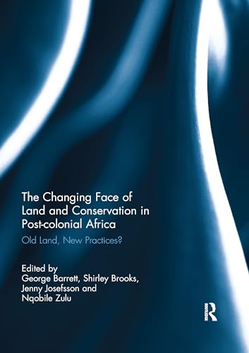Imagen de archivo de The Changing Face of Land and Conservation in Post-Colonial Africa a la venta por Blackwell's
