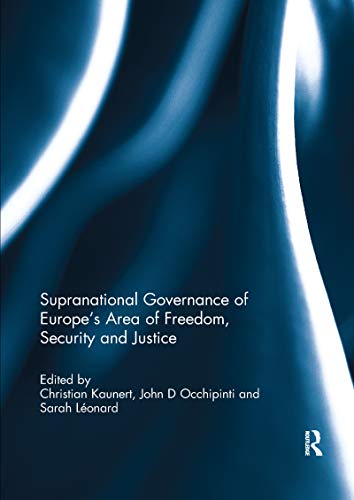 Beispielbild fr Supranational Governance of Europe's Area of Freedom, Security and Justice zum Verkauf von Blackwell's