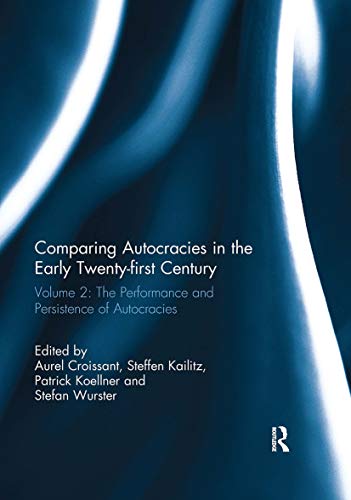 Beispielbild fr Comparing Autocracies in the Early Twenty-First Century. Volume 2 The Performance and Persistence of Autocracies zum Verkauf von Blackwell's