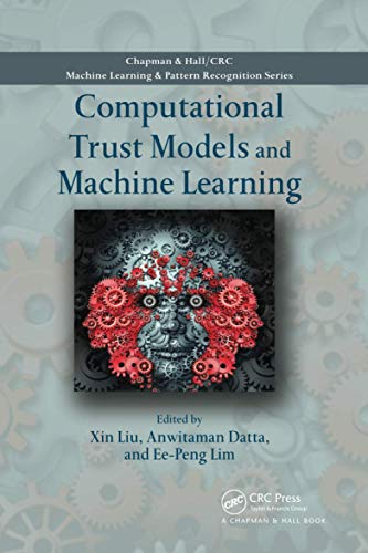 9780367739331: Computational Trust Models and Machine Learning (Chapman & Hall/CRC Machine Learning & Pattern Recognition)
