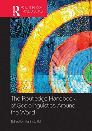 Beispielbild fr The Routledge Handbook of Sociolinguistics Around the World zum Verkauf von Blackwell's