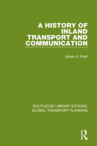 Beispielbild fr A History of Inland Transport and Communication zum Verkauf von Blackwell's