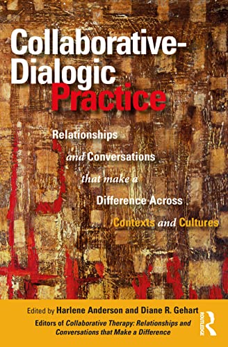 Stock image for Collaborative Practice : Relationships and Conversations That Make a Difference Across Contexts and Cultures for sale by GreatBookPrices