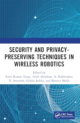 Immagine dell'editore per Security and privacy-preserving techniques in wireless robotics venduto da Majestic Books