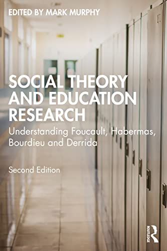 Stock image for Social Theory and Education Research: Understanding Foucault, Habermas, Bourdieu and Derrida for sale by Blackwell's
