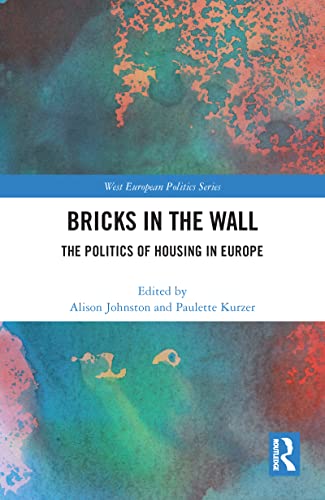 Stock image for Bricks in the Wall: The Politics of Housing in Europe (West European Politics) for sale by Chiron Media