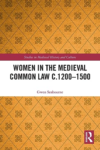 Imagen de archivo de Women in the Medieval Common Law C.1200-1500 a la venta por Blackwell's