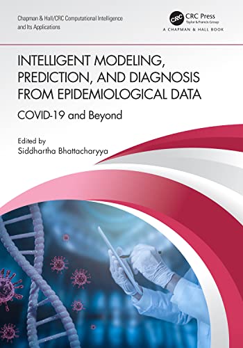 Immagine dell'editore per Intelligent Modeling, Prediction, and Diagnosis from Epidemiological Data: COVID-19 and Beyond (Chapman & Hall/CRC Computational Intelligence and Its Applications) venduto da Kennys Bookshop and Art Galleries Ltd.