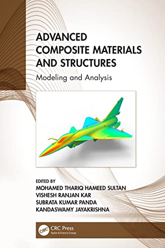 Stock image for ADVANCED COMPOSITE MATERIALS AND STRUCTURES: MODELING AND ANALYSIS for sale by Basi6 International