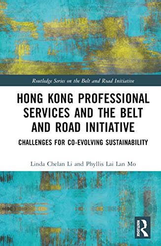 Stock image for Hong Kong Professional Services and the Belt and Road Initiative for sale by Blackwell's