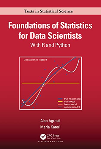 Beispielbild fr Foundations of Statistics for Data Scientists: With R and Python (Chapman & Hall/CRC Texts in Statistical Science) zum Verkauf von BooksRun