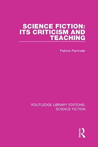 Beispielbild fr Science Fiction: Its Criticism and Teaching zum Verkauf von Blackwell's