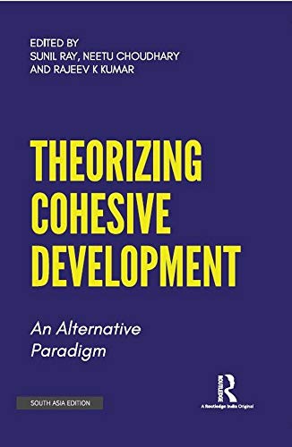 9780367749514: Theorizing Cohesive Development: An Alternative Paradigm