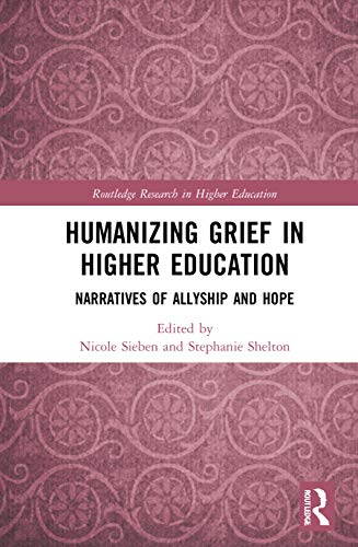 Beispielbild fr Humanizing Grief in Higher Education zum Verkauf von Blackwell's