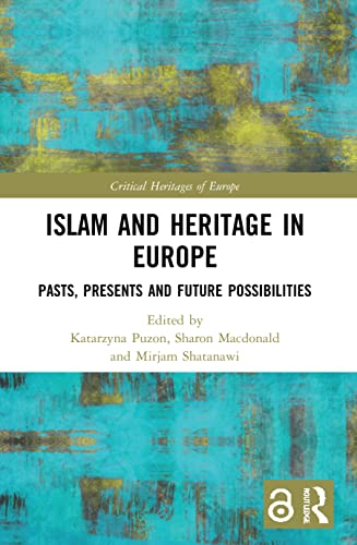 Beispielbild fr Islam and Heritage in Europe zum Verkauf von Blackwell's