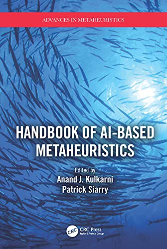 Imagen de archivo de Handbook of AI-based Metaheuristics (Advances in Metaheuristics) 1st Edition a la venta por Books Puddle