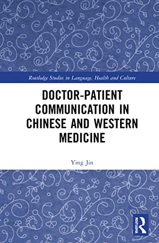 Imagen de archivo de Doctor-Patient Communication in Chinese and Western Medicine a la venta por Blackwell's