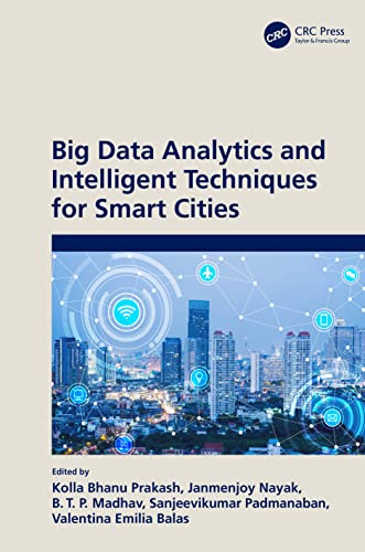 Stock image for Big Data Analytics and Intelligent Techniques for Smart Cities for sale by ThriftBooks-Dallas