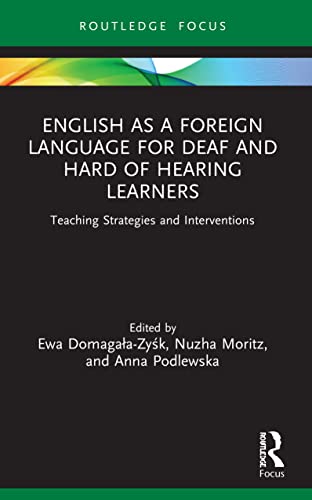 Stock image for English as a Foreign Language for Deaf and Hard of Hearing Learners for sale by Blackwell's