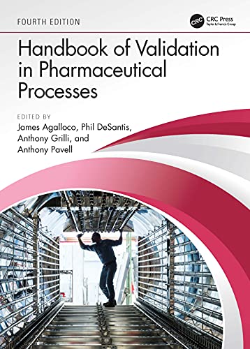 Stock image for Handbook of Validation in Pharmaceutical Processes, Fourth Edition for sale by Books Unplugged
