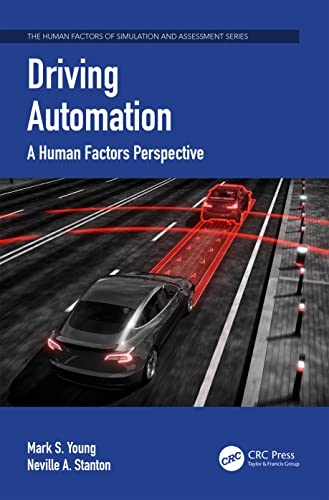 Beispielbild fr Driving Automation (Human Factors, Simulation and Performance Assessment) zum Verkauf von Books From California