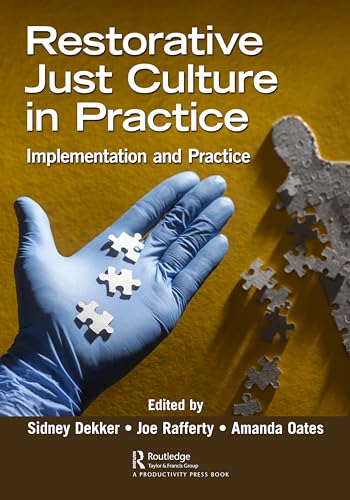 Stock image for Restorative Just Culture in Practice: Implementation and Evaluation for sale by HPB-Red