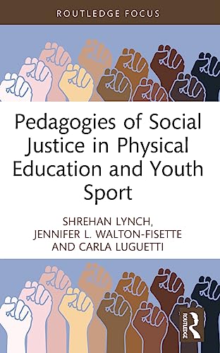 Beispielbild fr Pedagogies of Social Justice in Physical Education and Youth Sport zum Verkauf von Blackwell's