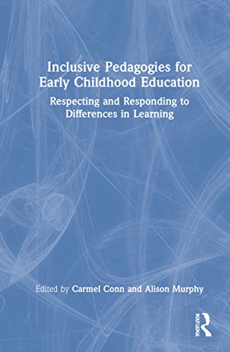 Stock image for Inclusive Pedagogies for Early Childhood Education: Respecting and Responding to Differences in Learning for sale by THE SAINT BOOKSTORE