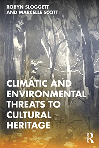 Beispielbild fr Climatic and Environmental Threats to Cultural Heritage zum Verkauf von Monster Bookshop