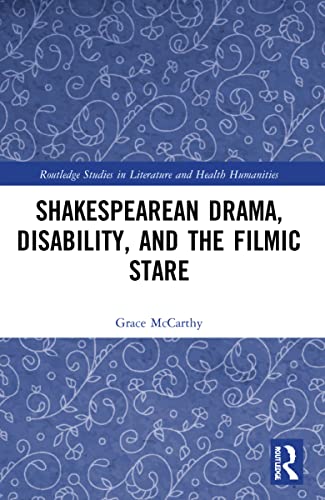 Stock image for Shakespearean Drama, Disability, and the Filmic Stare for sale by Blackwell's