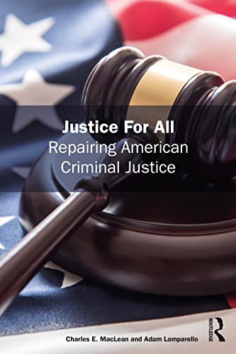 Stock image for Justice for All: Repairing American Criminal Justice for sale by Blackwell's