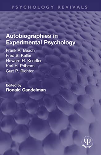 Beispielbild fr Autobiographies in Experimental Psychology zum Verkauf von Blackwell's
