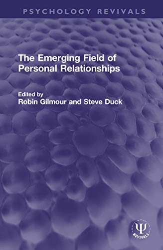 Stock image for The Emerging Field of Personal Relationships (Psychology Revivals) for sale by Chiron Media