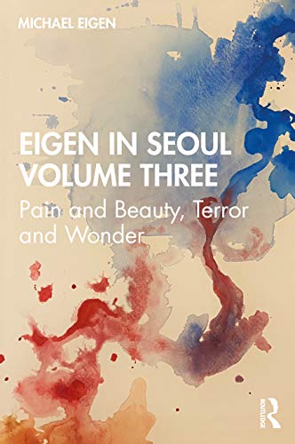 Stock image for Eigen in Seoul Volume Three: Pain and Beauty, Terror and Wonder for sale by Blackwell's