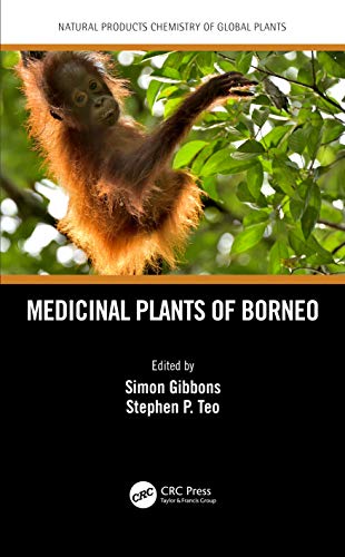 Stock image for Medicinal Plants of Borneo (Natural Products Chemistry of Global Plants) for sale by Chiron Media