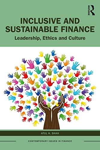 Stock image for Inclusive and Sustainable Finance: Leadership, Ethics and Culture (Contemporary Issues in Finance) for sale by WorldofBooks