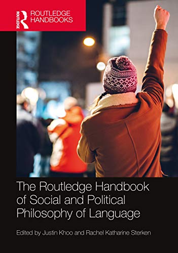Beispielbild fr The Routledge Handbook of Social and Political Philosophy of Language zum Verkauf von Blackwell's