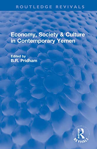 Stock image for Economy, Society & Culture in Contemporary Yemen (Routledge Revivals) for sale by Chiron Media