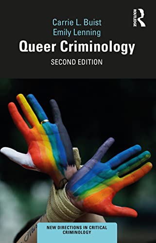 9780367760236: Queer Criminology (New Directions in Critical Criminology)
