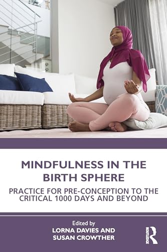 Beispielbild fr Mindfulness in the Birth Sphere zum Verkauf von Blackwell's