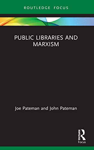Imagen de archivo de Public Libraries and Marxism a la venta por Blackwell's