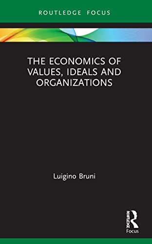 Beispielbild fr The Economics of Values, Ideals and Organizations zum Verkauf von Blackwell's