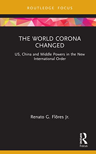 9780367763831: The World Corona Changed (Innovations in International Affairs)