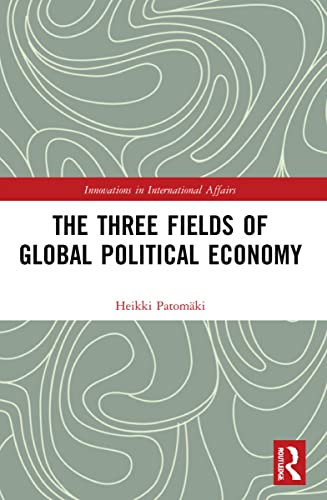 Imagen de archivo de The Three Fields of Global Political Economy a la venta por Blackwell's